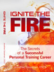 Ignite the FIre How to become a personal trainer book