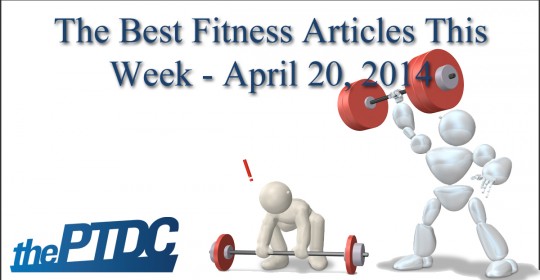 Top Fitness Articles of the Week — April 20, 2014