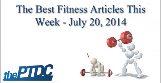 Top Fitness Articles of the Week — July 20, 2014