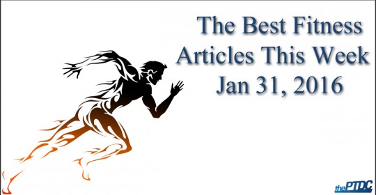 Best Fitness Articles — January 31, 2016