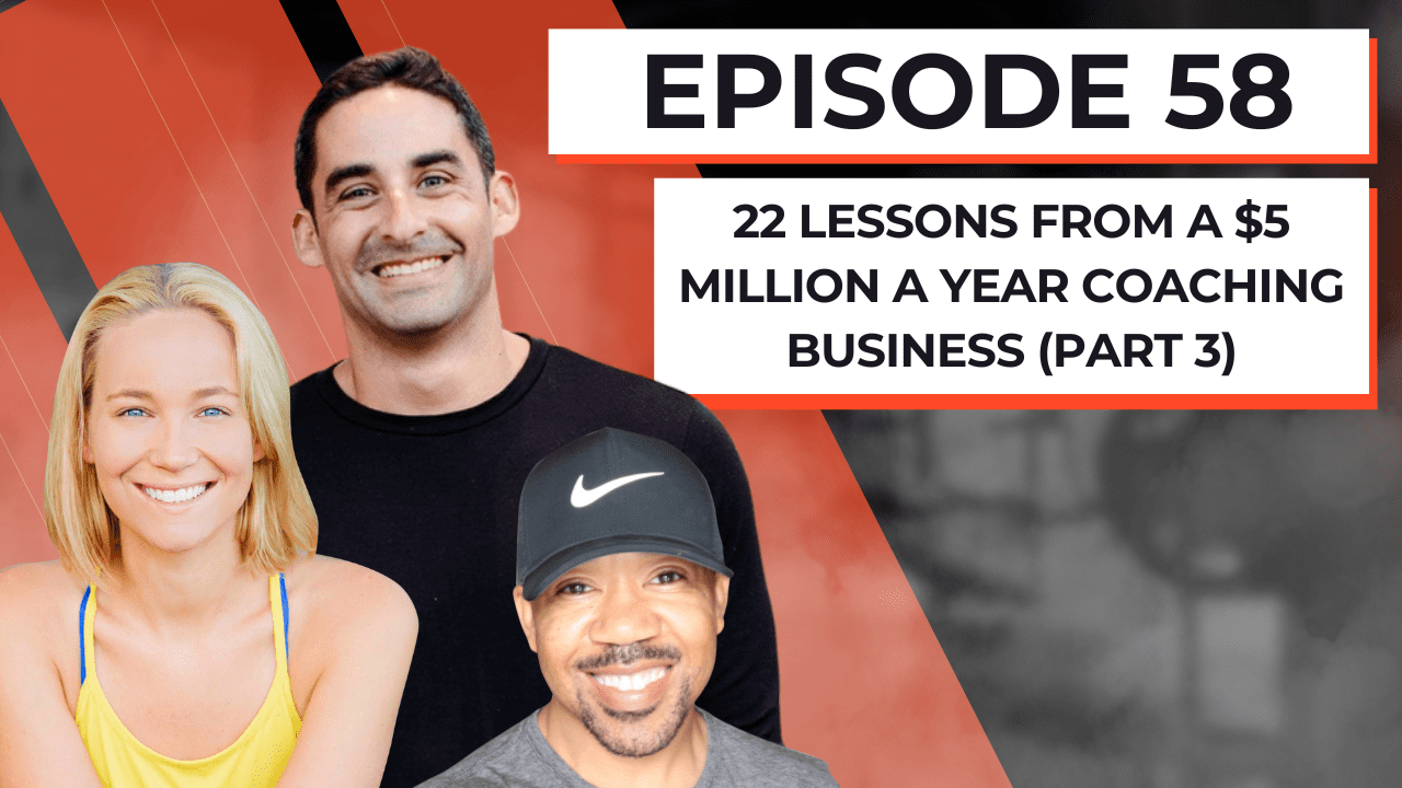 22 Lehren aus einem 5-Millionen-Dollar-Coaching-Unternehmen pro Jahr (Teil 3)