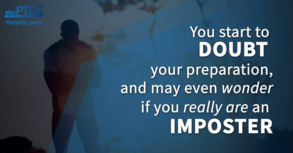 you-start-to-doubt-your-preparation-and-may-even-wonder-if-you-really-are-an-impostor