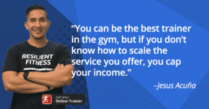 Online Trainer Success Story - Jesus Acuña