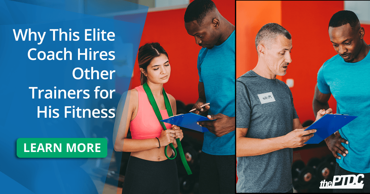 5 Reasons Every Personal Trainer Needs a Fitness Coach (You Too!) The PTDC