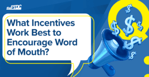 what-incentives-encourage-word-of-mouth